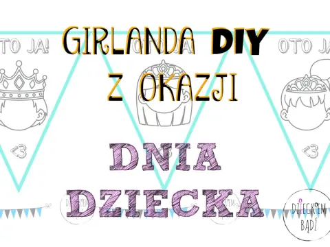 Napis na Dzień Dziecka - Jak zrobić idealny? Porady i szablony