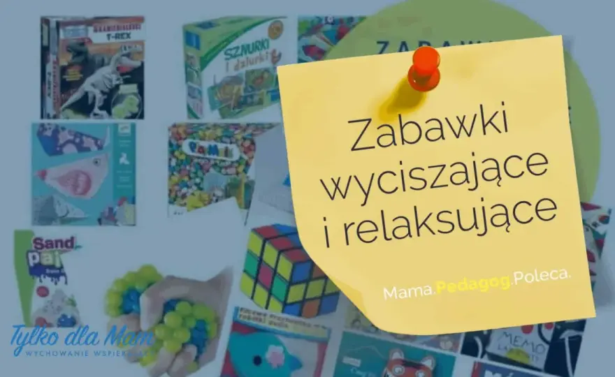 Zabawy wyciszające dla dzieci - Spokój w 5 minut?